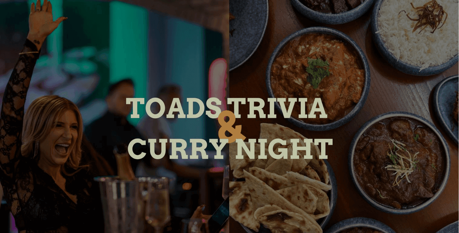 TOADS TRIVIA & CURRY NIGHT' HOSTED BY DANE & SIBBERS deal image