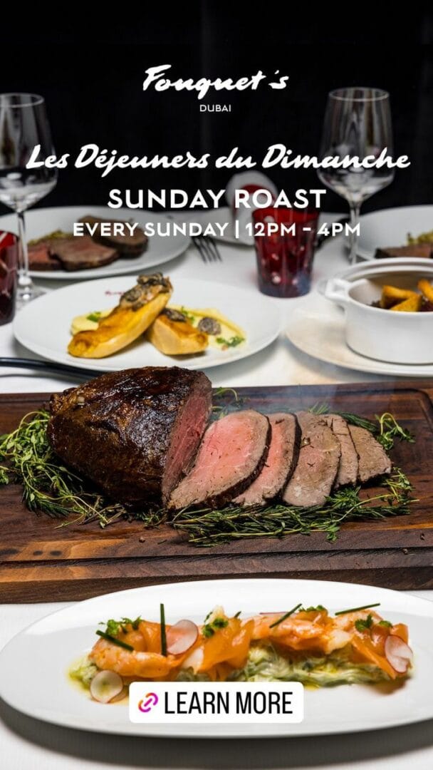 Sunday Roast Fouquet’s Downtown Dubai dizzer
